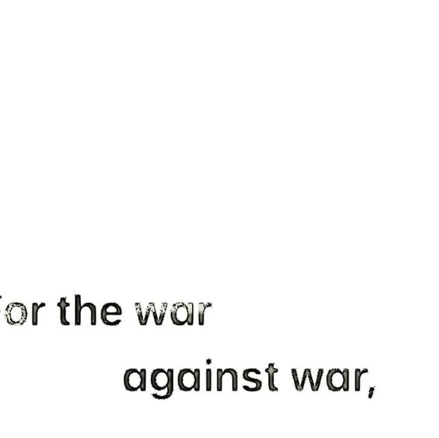 A minimal quote card, black text on a white ground reading "for the war against war"